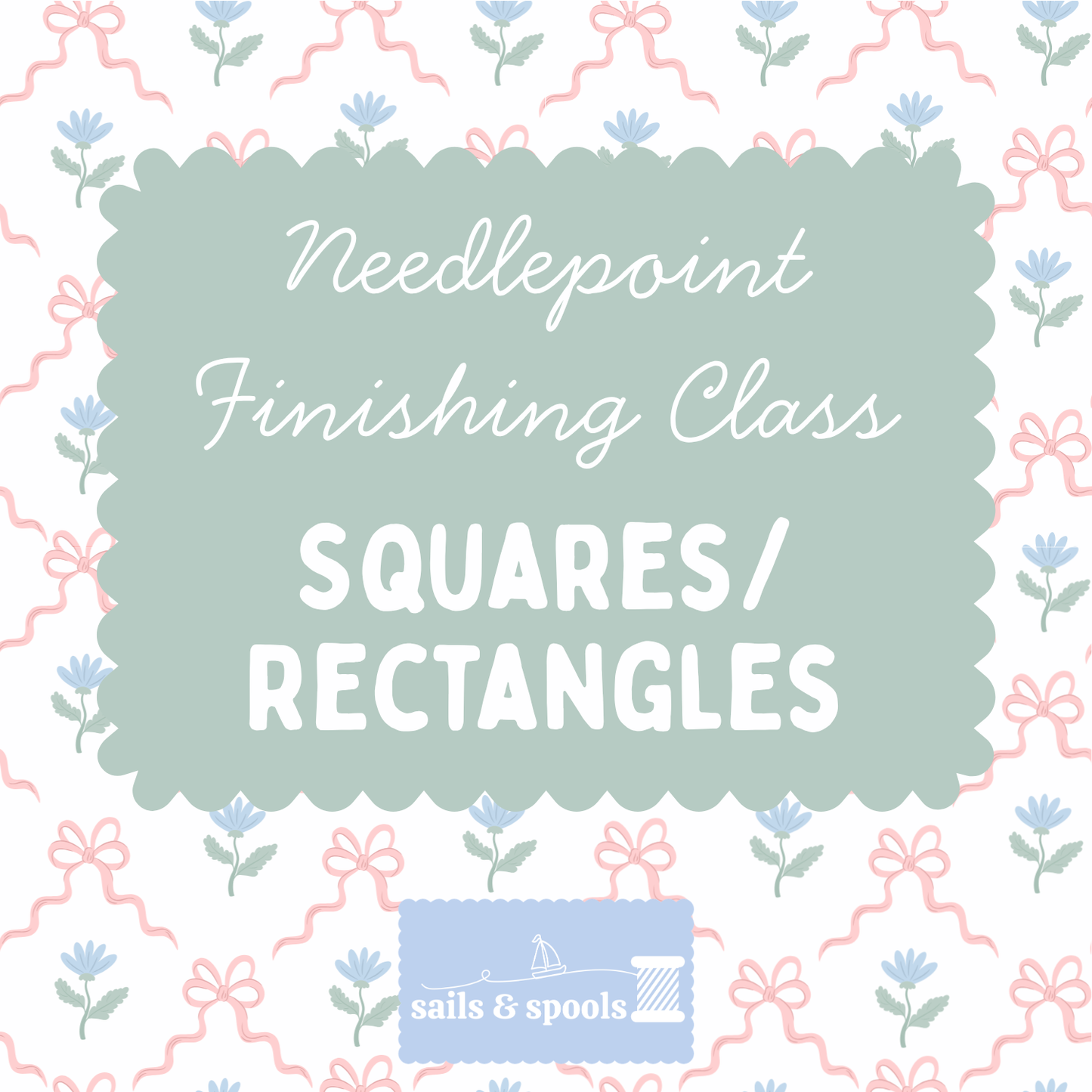 Squares/Rectangles Finishing Class - 9/26/26 9:00am-12:00pm